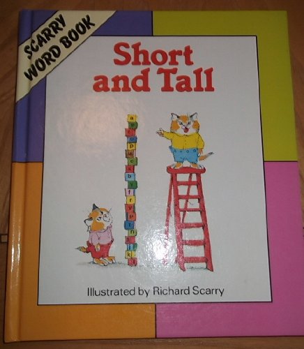 Short and Tall (Scarry Word Book)