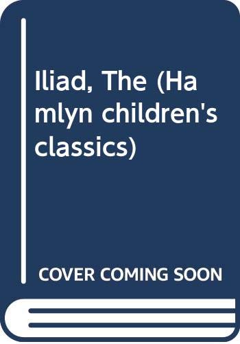 Iliad (Hamlyn children's classics)