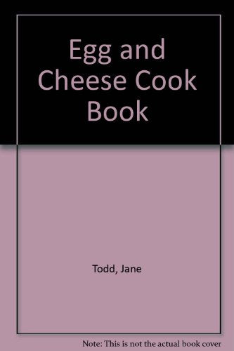Egg and Cheese Cook Book