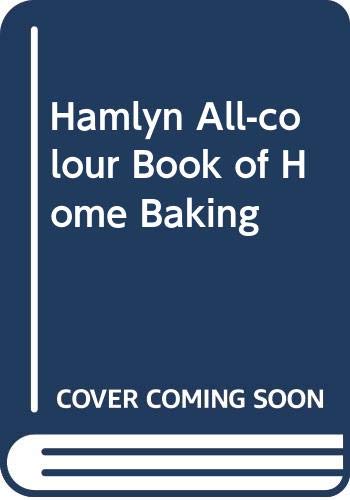 Hamlyn All-colour Book of Home Baking