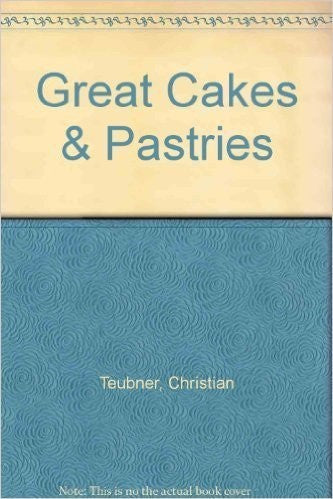 Great Cakes and Pastries