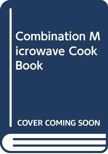 Combination Microwave Cook Book