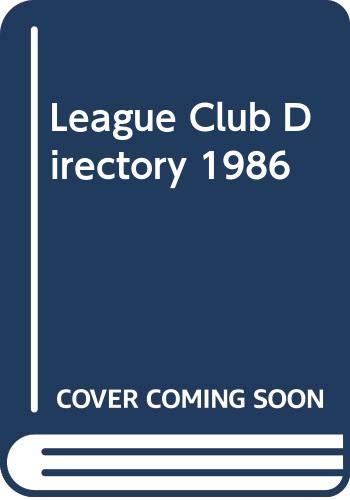 League Club Directory 1986
