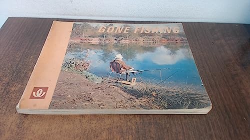 Gone fishing (Woolworth leisure series)