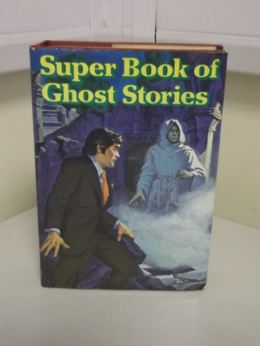 Super Book of Ghost Stories