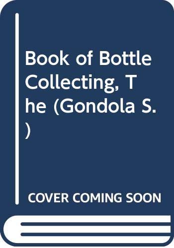Book of Bottle Collecting (Gondola S)