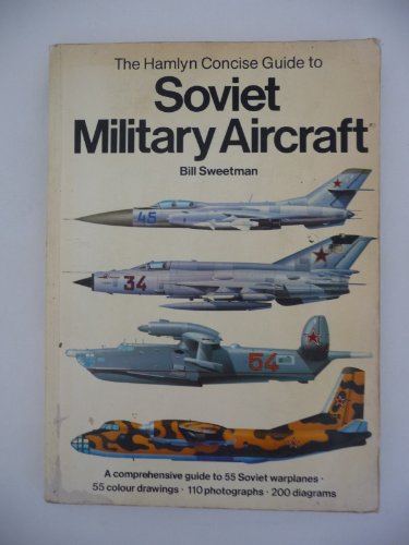 The Hamyln concise guide to Soviet military aircraft