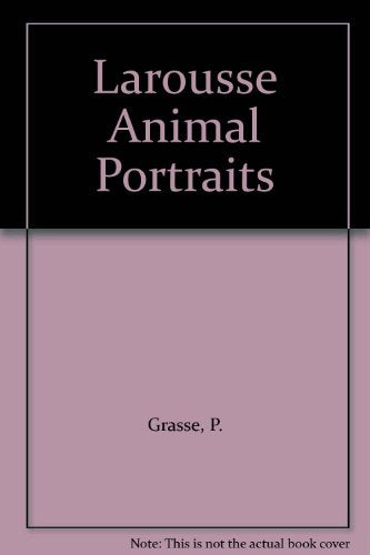 Larousse Animal Portraits