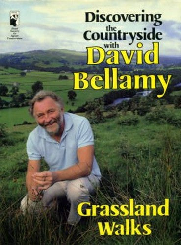 Grassland walks (Discovering the countryside with David Bellamy)