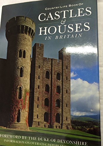 The " Country Life" Book of Castles and Houses in Britain