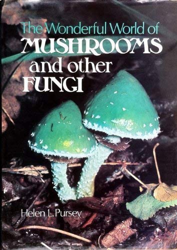 The Wonderful World of Mushrooms and Other Fungi