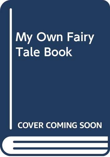 My Own Fairy Tale Book