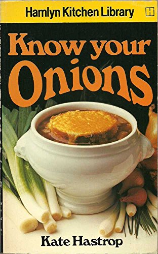 Know Your Onions