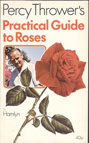 Practical Guide to Roses