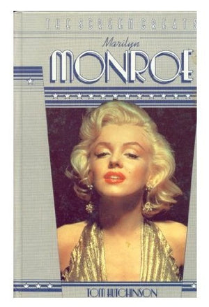 Marilyn Monroe : The Screen Greats