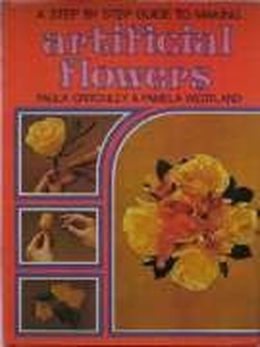 Step By Step Guide to Making Artificial Flowers