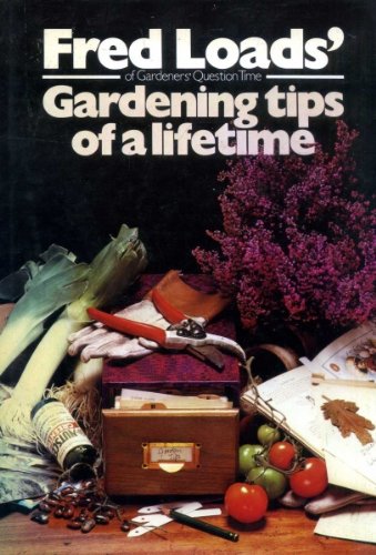 Gardening Tips of a Lifetime