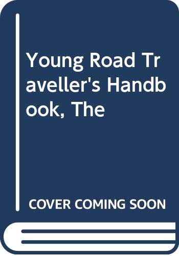 Young Road Traveller's Handbook, The