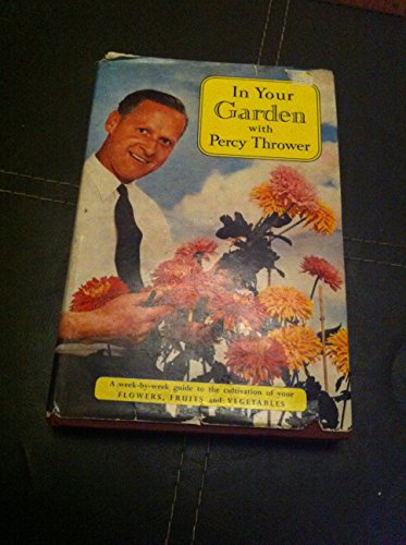 In Your Garden with Percy Thrower