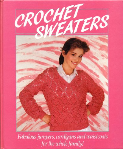 CROCHET SWEATERS.