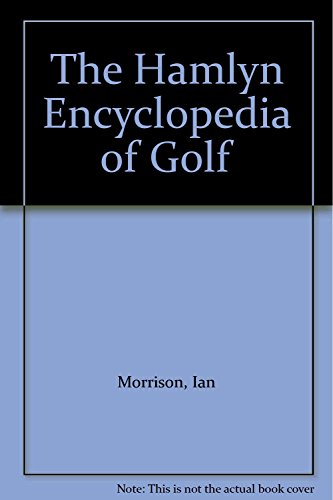 The Hamlyn Encyclopedia of Golf