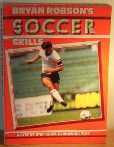 Bryan Robson's Soccer Skills