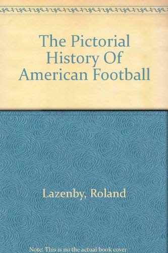 Pictorial History of American Football