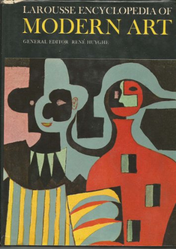 Larousse Encyclopaedia of Modern Art