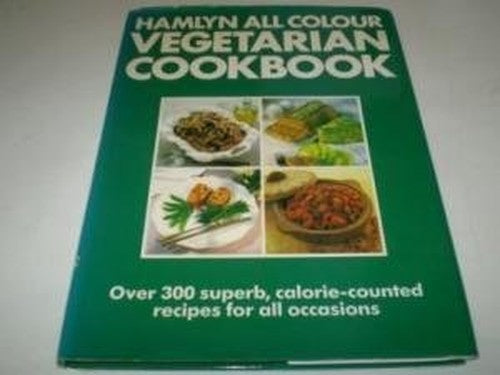 Hamlyn All Colour Vegetarian Cookbook