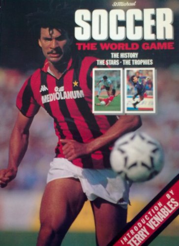 Soccer: The World Game