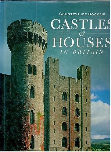 Country Life Book of Castles and Houses in Britain