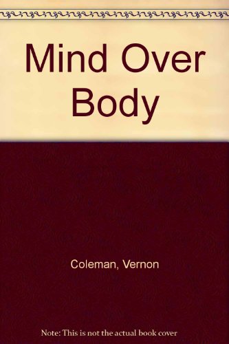 Mind Over Body