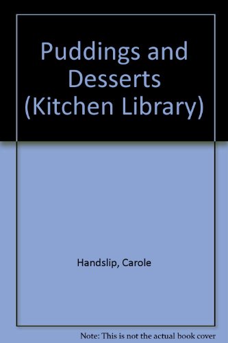 Puddings and Desserts