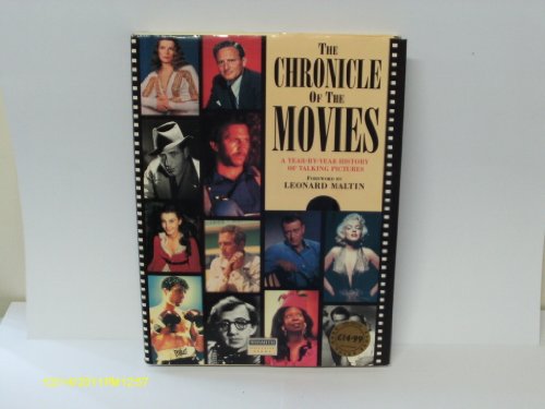 THE CHRONICLE OF THE MOVIES. A YEAR-BY-YEAR HISTORY OF TALKING PICTURES