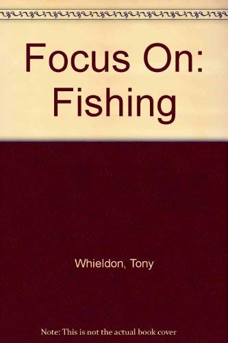 Focus on Fishing
