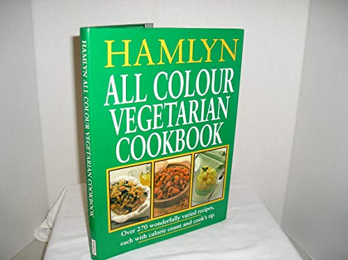 Hamlyn All Colour Vegetarian Cookbook
