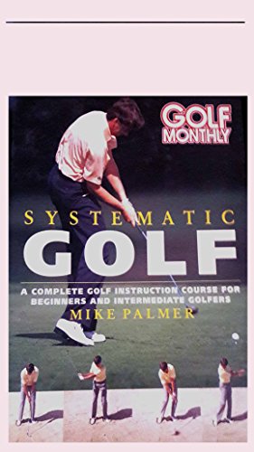 Golf Monthly Systematic Golf