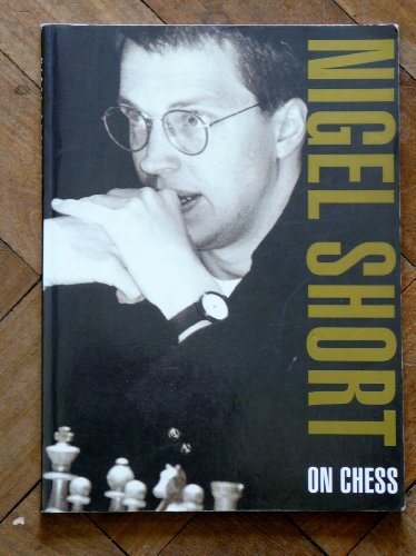 Nigel Short on Chess