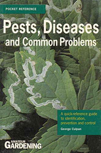 Pests, Diseases and Common Problems