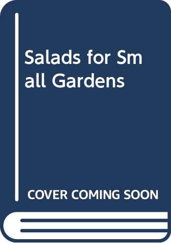 Salads for Small Gardens
