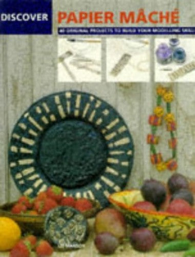 Discover Papier Mache
