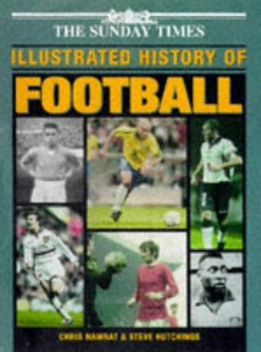 "Sunday Times" Illustrated History of Football