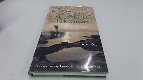 A Chronicle of Celtic Folk Customs