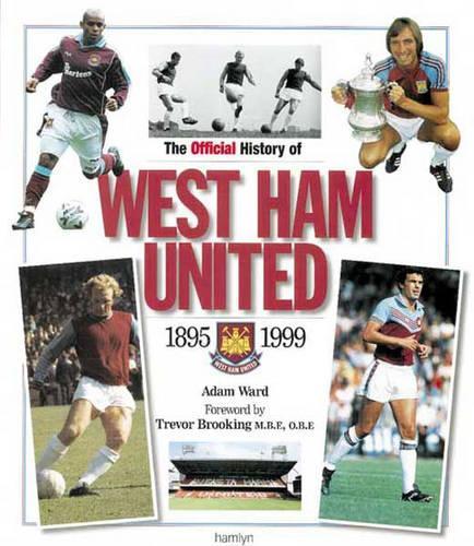 The Official History of West Ham United 2001