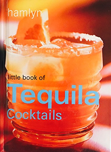Little Book of Tequila Cocktails