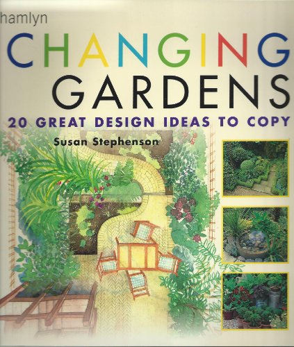 Changing Gardens