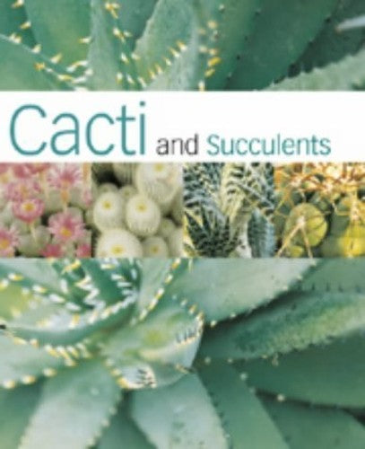 Cacti and Succulents