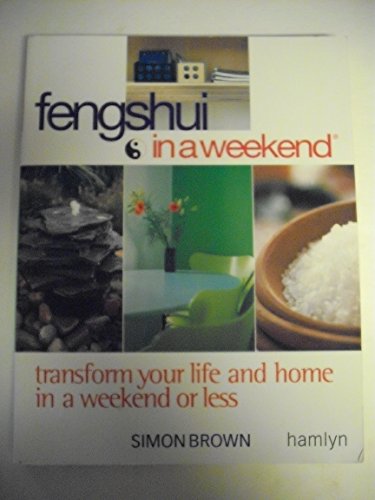 Feng Shui in a Weekend