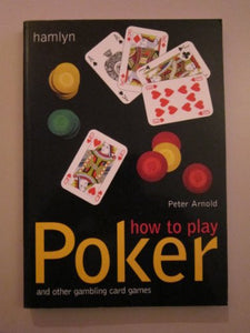 How to Play Poker 