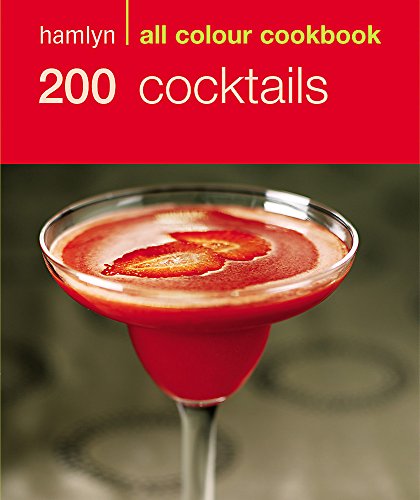 Hamlyn All Colour Cookery: 200 Cocktails